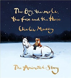 THE BOY, THE MOLE, THE FOX AND THE HORSE - MACKESY, CHARLIE - 9781529197686