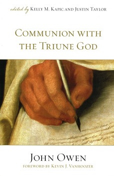 COMMUNION WITH THE TRIUNE GOD - OWEN, JOHN - 9781581348316