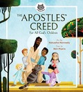 THE APOSTLES' CREED: FOR ALL GOD'S CHILD - KENNEDY, NATASHA - 9781683595748