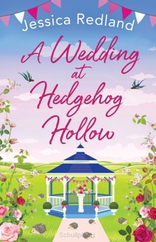 A WEDDING AT HEDGEHOG HOLLOW - REDLAND, JESSICA - 9781801624145