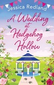 A WEDDING AT HEDGEHOG HOLLOW - REDLAND, JESSICA - 9781801624145