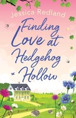FINDING LOVE AT HEDGEHOG HOLLOW - REDLAND, JESSICA - 9781838891145