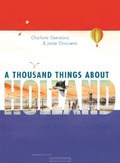 A THOUSAND THINGS ABOUT HOLLAND - DEMATONS, CHARLOTTE; GOOSSENS, JESSE - 9781935954293