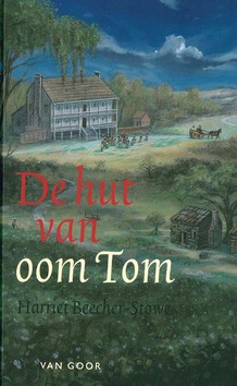 DE HUT VAN OOM TOM - STOWE - 9789000030439