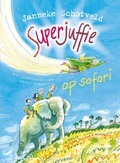 SUPERJUFFIE OP SAFARI - SCHOTVELD, JANNEKE - 9789000318469