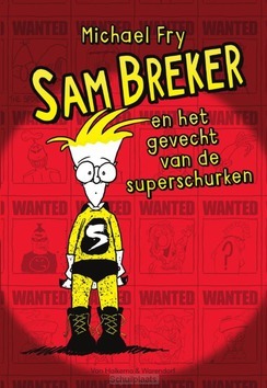 SAM BREKER EN HET GEVECHT VAN DE SUPERSC - FRY, MICHAEL - 9789000358359