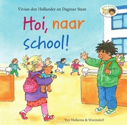 HOI, NAAR SCHOOL! - HOLLANDER, VIVIAN DEN - 9789000362875