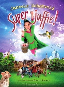 SUPERJUFFIE! - SCHOTVELD, JANNEKE - 9789000362899