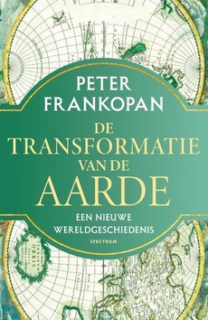 DE TRANSFORMATIE VAN DE AARDE - FRANKOPAN, PETER - 9789000371464