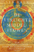 DE VERLICHTE MIDDELEEUWEN - FALK, SEB - 9789000373734