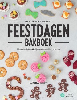 HET LAURA'S BAKERY FEESTDAGEN BAKBOEK - KIEFT, LAURA - 9789000379699