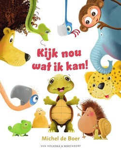 KIJK NOU WAT IK KAN! - BOER, MICHEL DE - 9789000381821