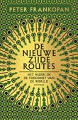 DE NIEUWE ZIJDEROUTES - FRANKOPAN, PETER - 9789000384761