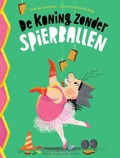 DE KONING ZONDER SPIERBALLEN - TEUNENBROEK, LEVINA VAN - 9789000387687