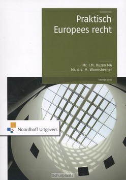 PRAKTISCH EUROPEES RECHT - HUZEN ., I.M.; WORMSBECHER, M. - 9789001846107