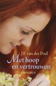 MET HOOP EN VERTROUWEN OMNIBUS - POEL, J.F. VAN DER - 9789020534832