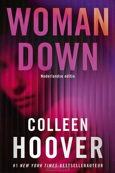 WOMAN DOWN - HOOVER, COLLEEN - 9789020559712