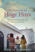 DE DAMES VAN HET HOGE HUYS - WAGENINGEN, GERDA VAN - 9789020560923