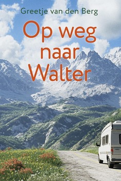 OP WEG NAAR WALTER - BERG, GREETJE VAN DEN - 9789020561142