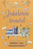 JUBILEUMBUNDEL - WAGENINGEN, GERDA VAN - 9789020562804