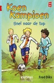 KOEN KAMPIOEN SNEL NAAR DE TOP - DIKS, FRED - 9789020648638