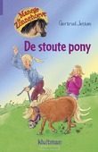 DE STOUTE PONY - JETTEN, GERTRUD - 9789020663167