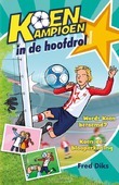 KOEN KAMPIOEN IN DE HOOFDROL - DIKS, FRED - 9789020669282