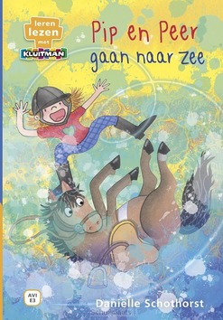 PIP EN PEER GAAN NAAR ZEE - SCHOTHORST, DANIËLLE - 9789020676877