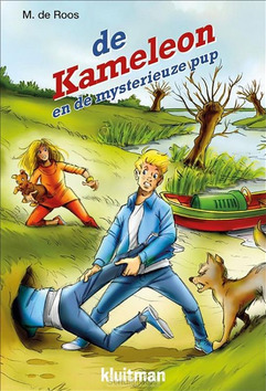 DE KAMELEON EN DE MYSTERIEUZE PUP - ROOS, M. DE - 9789020677263