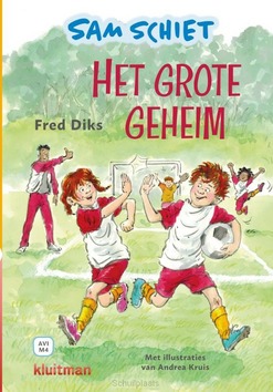 SAM SCHIET. HET GROTE GEHEIM - DIKS, FRED - 9789020677416