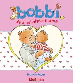 BOBBI DE ALLERLIEFSTE MAMA - MAAS, MONICA - 9789020684315