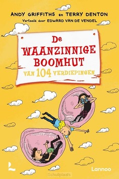 DE WAANZINNIGE BOOMHUT VAN 104 VERDIEPIN - GRIFFITHS, ANDY; DENTON, TERRY - 9789020932904