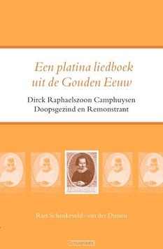 PLATINA LIEDBOEK UIT DE GOUDEN EEUW - SCHENKEVELD-VAN DER DUSSEN, RIET - 9789021143552