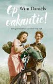 OP VAKANTIE! - DANIËLS, WIM - 9789021340029