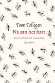 NA AAN HET HART - TELLEGEN, TOON - 9789021434513