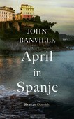 APRIL IN SPANJE - BANVILLE, JOHN - 9789021436470