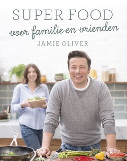 SUPERFOOD VOOR FAMILIE EN VRIENDEN - OLIVER, JAMIE - 9789021563466