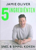 5 INGREDIENTEN - OLIVER, JAMIE - 9789021566665