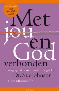 MET JOU EN GOD VERBONDEN - JOHNSON, SUE; SANDERFER, KENNETH - 9789021569369