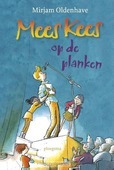 MEES KEES OP DE PLANKEN - OLDENHAVE, MIRJAM - 9789021673103