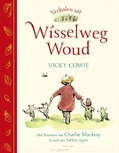 VERHALEN UIT WISSELWEG WOUD - COWIE, VICKY - 9789021686530