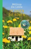 DE DAGEN DIE KOMEN - DA COSTA, MÉLISSA - 9789022341155