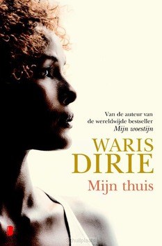 MIJN THUIS - DIRIE, WARIS - 9789022557433