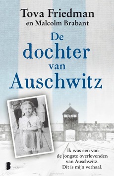 DE DOCHTER VAN AUSCHWITZ - FRIEDMAN, TOVA; BRABANT, MALCOLM - 9789022595770