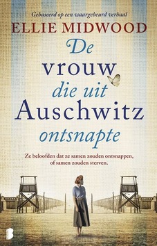 DE VROUW DIE UIT AUSCHWITZ ONTSNAPTE - MIDWOOD, ELLIE - 9789022596289