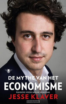 DE MYTHE VAN HET ECONOMISME - KLAVER, JESSE - 9789023443735