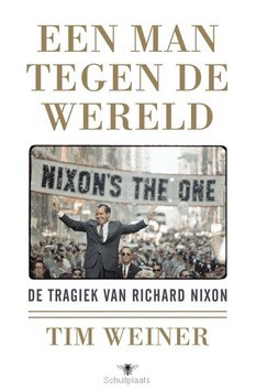 Een man tegen de wereld - Weiner, Tim - 9789023492610