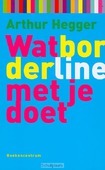 WAT BORDERLINE MET JE DOET - HEGGER - 9789023913139