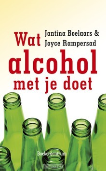 WAT ALCOHOL MET JE DOET - BOELAARS - 9789023921530