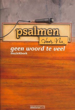 PSALMEN VOOR NU / GEEN WOORD TE VEEL - 9789023922377